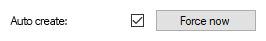 Auto create option/Force now button